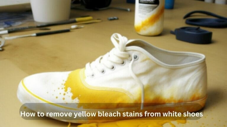 How to Remove Yellow Bleach Stains from White Shoes