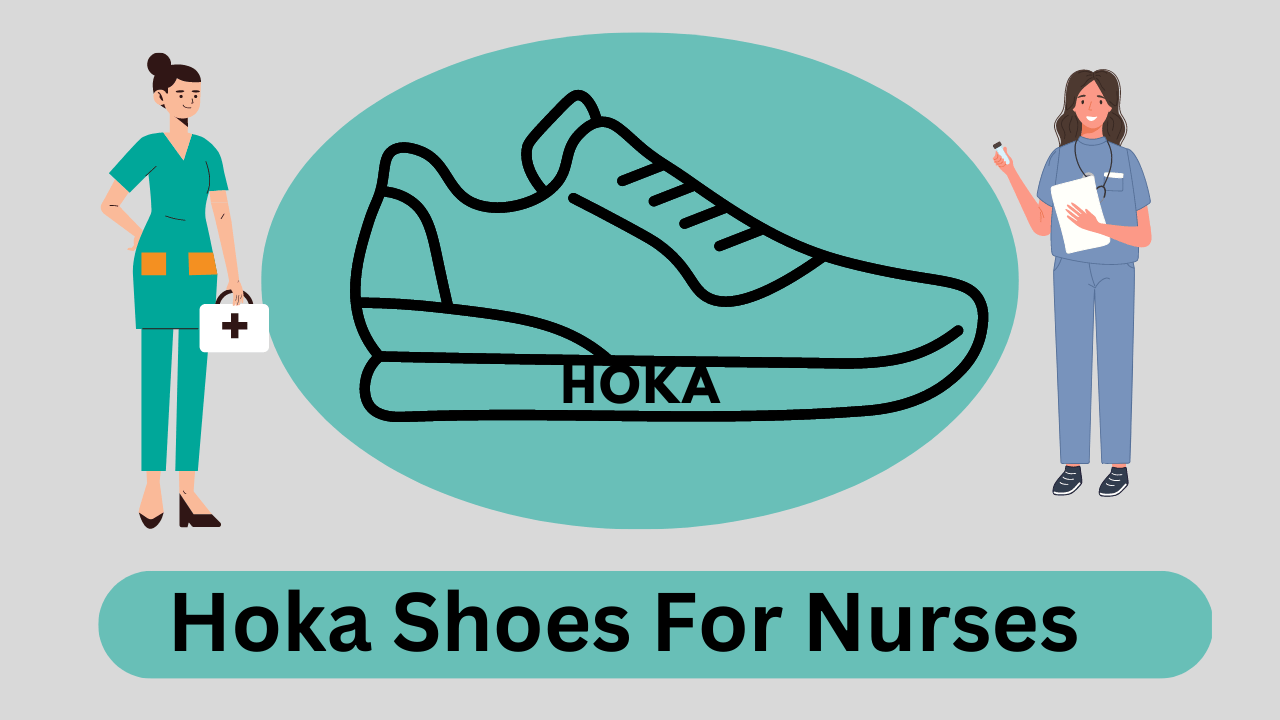 Hoka Shoes For Nurses