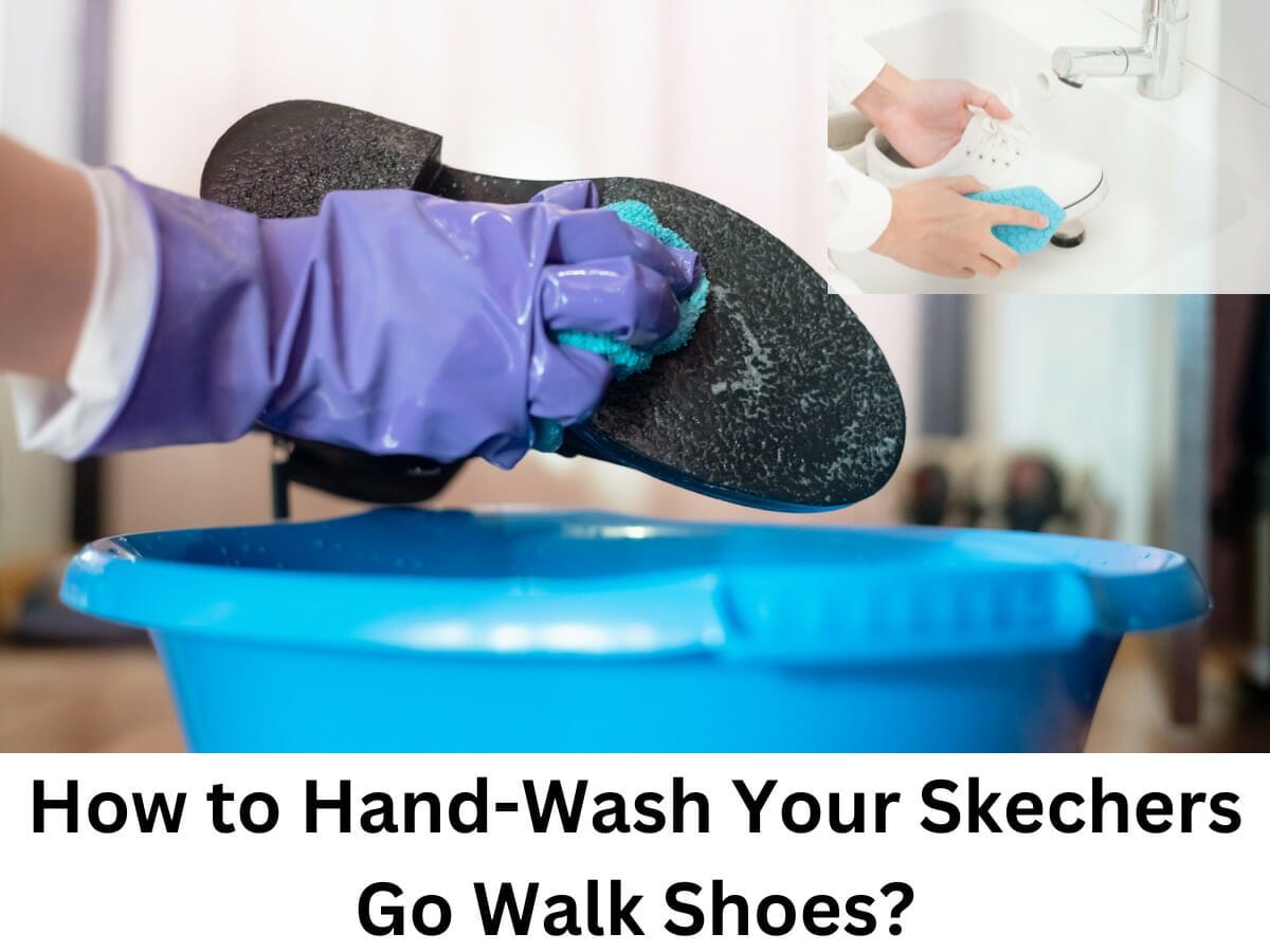How to Hand-Wash Your Skechers Go Walk Shoes