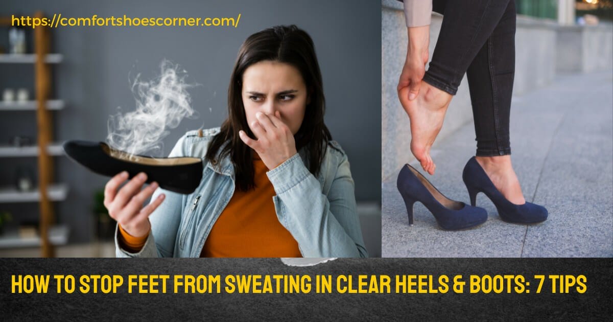 How to Stop Feet From Sweating in Shoes 7 Tips Comfort Shoes Corner