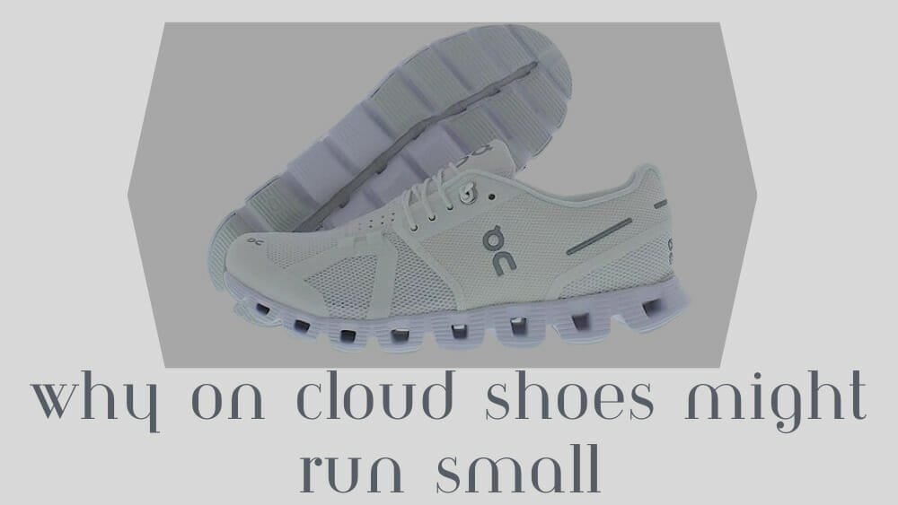 Do On Cloud Shoes Run Small