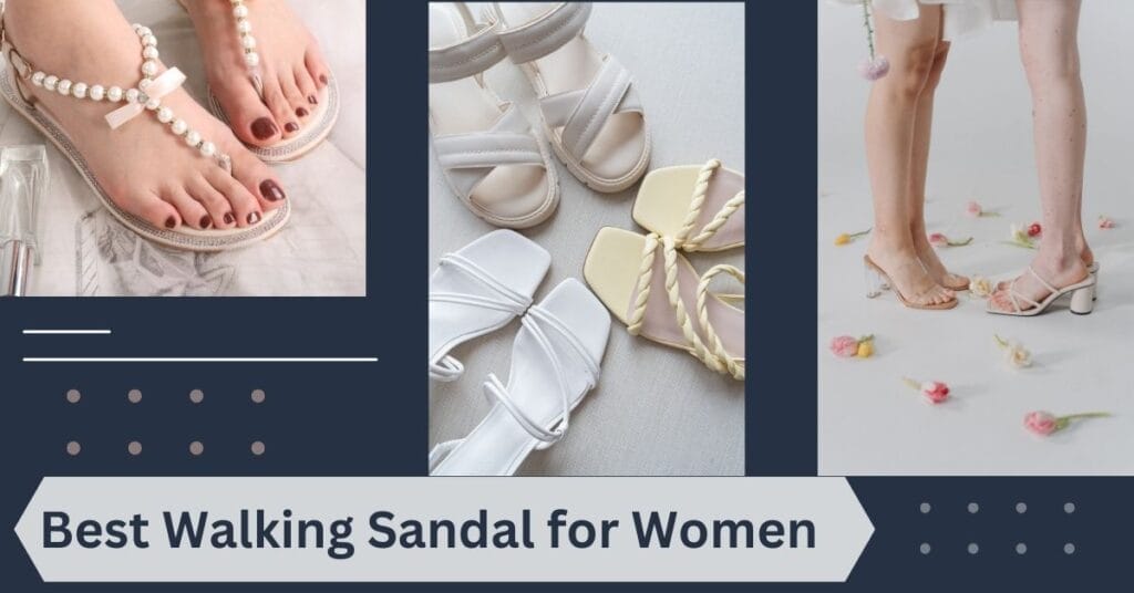 Best Walking Sandal for Women
